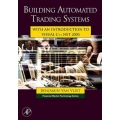 Building Automated Trading Systems (Enjoy Free BONUS Introduction to Visual C++.NET)